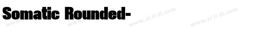Somatic Rounded字体转换